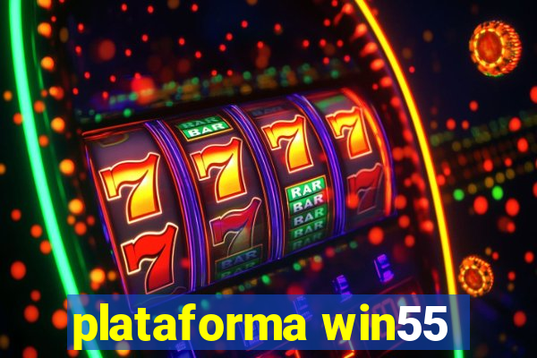 plataforma win55